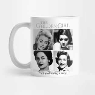 Golden girls before the golden year Mug